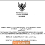 Perubahan PMK Nomor 198/PMK.07/2021 tentang Pengelolaan Dana Alokasi Khusus DAK Fisik.