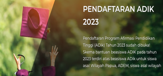 Ketentuan Pendaftaran ADik (Afirmasi Pendidikan Tinggi) Tahun 2023