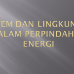 Sistem dan Lingkungan dalam Perpindahan Energi