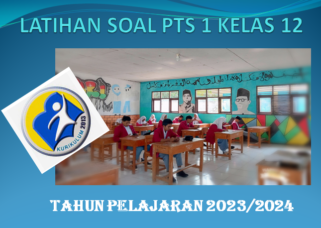 Latihan Soal PTS 1 Sejarah Kelas 12 SMA MA Tahun 2023