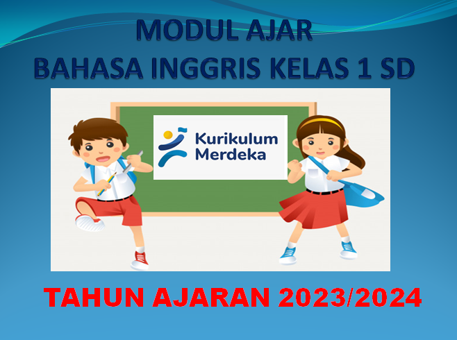 Contoh Modul Ajar Bahasa Inggris Kelas 1 SD Kurikulum Merdeka Semester 2 Tahun 2023