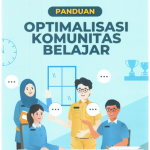 Unduh Panduan Optimalisasi Komunitas Belajar (Kombel)