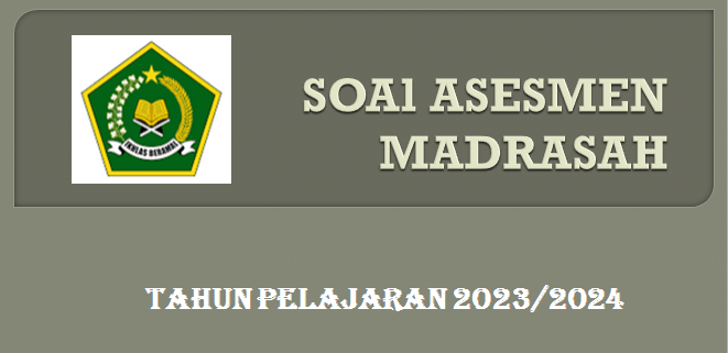 Latihan Soal Asesmen Madrasah (AM) MA Tahun 2024