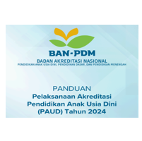 Panduan (Juknis) Pelaksanaan Akreditasi PAUD 2024