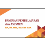 Panduan Pembelajaran dan Asesmen (PPA) pada Madrasah