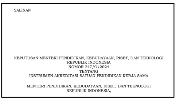 Kepmendikbudristek Nomor Nomor 247/O/2024 tentang Instrumen Akreditasi Satuan Pendidikan Kerja Sama