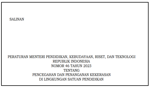 Permendikbudristek Nomor 46 Tahun 2023 tentang Pencegahan dan Penanganan Kekerasan di Satuan Pendidikan (PPKSP)