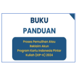 Buku Panduan Proses Pemulihan (Reklaim) Akun KIP Kuliah 2024