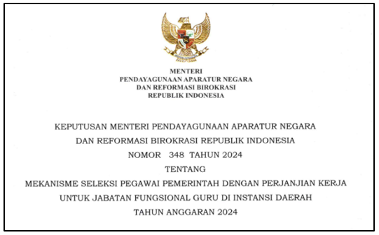 Kepmen PANRB Nomor 348 Tahun 2024 tentang Mekanisme Seleksi PPPK Guru Tahun 2024