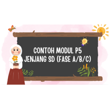 Contoh Modul Projek Profil P5 SD