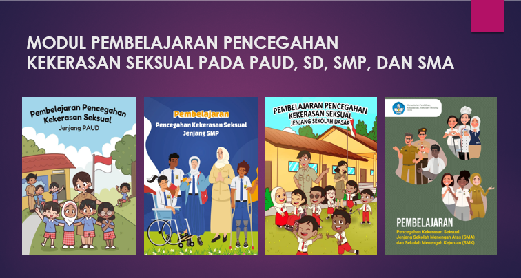 Modul Pembelajaran Pencegahan Kekerasan Seksual Jenjang PAUD SD SMP SMA