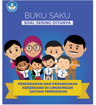 Buku Saku Soal Sering Ditanya Pencegahan dan Penanganan Kekerasan di Satuan Pendidikan