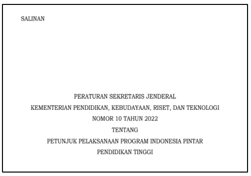 Persesjen Kemendikbudristek Nomor 10 Tahun 2022 tentang Juknis PIP Dikti