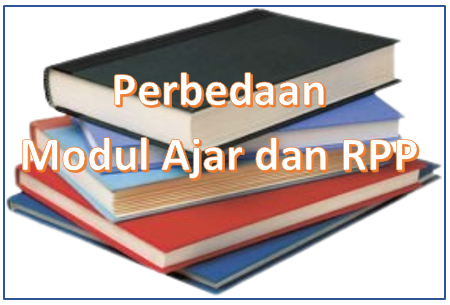 Perbedaan Modul Ajar dan RPP