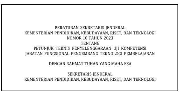 Persesjen Kemendikbudristek Nomor 10 Tahun 2023 tentang Juknis Uji Kompetensi (Ukom) JF Pengembang Teknologi Pembelajaran