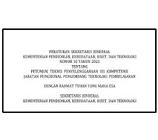 Persesjen Kemendikbudristek Nomor 10 Tahun 2023 tentang Juknis Uji Kompetensi (Ukom) JF Pengembang Teknologi Pembelajaran