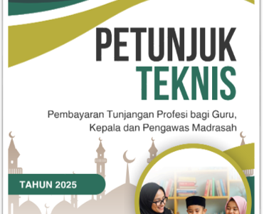 Petunjuk Teknis Pembayaran TPG Guru Madrasah Tahun 2025