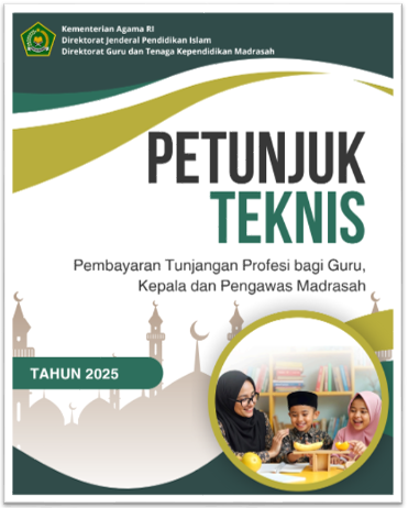 Petunjuk Teknis Pembayaran TPG Guru Madrasah Tahun 2025