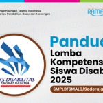  Panduan Lomba Kompetensi Siswa (LKS) Disabilitas Tahun 2025